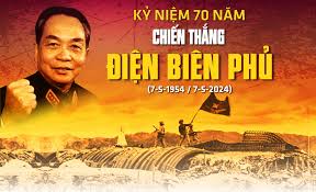 Bài tuyên truyền kỷ niệm 70 năm ngày chiến thắng lịch sử Điện Biên Phủ ( 07/5/1954-07/5/2024)